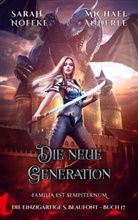 Michael Anderle, Sarah Noffke - Die neue Generation