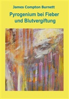 James Compton Burnett, Kerstin Kronenberger, Peiter, Katharina Peiter - Pyrogenium bei Fieber und Blutvergiftung