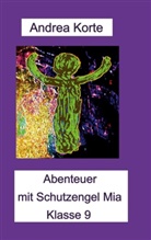 Andrea Korte - Abenteuer mit Schutzengel Mia