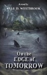 Lyle D. Westbrook - On the Edge of Tomorrow
