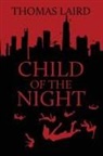 Thomas Laird - Child of the Night