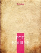 Émile Zola - Pot-Bouille