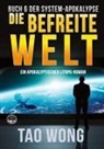 Frank Dietz, Tao Wong - Die befreite Welt
