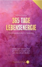 Bettina Gronow, Seelenbuch Verlag, Seelenbuch Verlag - 365 Tage Lebensenergie - Dein Tagesbegleiter in 4 Sprachen