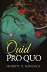 Sherryl D. Hancock - Quid Pro Quo