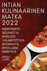 Pekka Laine - INTIAN KULINAARINEN MATKA 2022