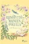 Lucy Maud Montgomery - Runotyttö maineen polulla