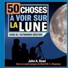 John A Read - 50 choses à voir sur la Lune