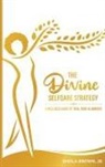 Sheila Brown - The Divine SelfQare Strategy
