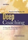 Belinda Gore, Roxanne Howe-Murphy - Deep Coaching