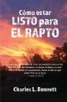 Charles L Bennett - Cómo estar listo para el Rapto