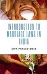 Siva Prasad Bose - Introduction to Marriage Laws in India