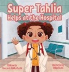 Tahlia South, Tamara South - Super Tahlia Helps At The Hospital