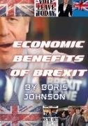 Boris Johnson - Economic Benefits of Brexit