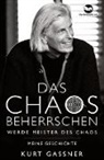 Kurt Friedrich Gassner - Das Chaos beherrschen