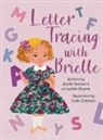 Jacqueline Regano, Brielle Vivienne - Letter Tracing with Brielle