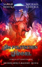 Michael Anderle, Sarah Noffke - Am politischen Himmel