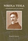 Dragan D Urosevic - Nikola Tesla århundradets geni och visionär