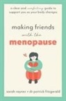 Patrick Fitzgerald, Sarah Rayner - Making Friends with the Menopause