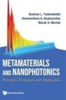 Konstantinos G Baskourelos, Konstantinos G Baskourelos, Kosmas L Tsakmakidis, Konstantinos G Bas Kosmas L Tsakmakidis, Marek S Wartak, Kosmas L Tsakmakidis... - Metamaterials And Nanophotonics: Principles, Techniques And Applications