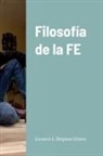 Giovanni Belgrave Gittens - Filosofía de la FE