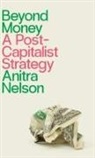 Anitra Nelson, Anitra (University of Melbourne) Nelson - Beyond Money