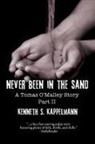 Kenneth S. Kappelmann - Never Been in the Sand, Part 2