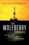 Gregory Berkhouse - The Wolfberry Chronicle