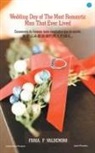 A. D. I Conversation Books, Faria. F Valdemiro - Wedding Day of the most romantic man that ever lived
