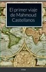 J. Cruz - El primer viaje de Mahmoud Castellanos