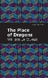 William Le Queux, William Le Queux - The Place of Dragons