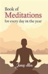 James Allen - Book of Meditations for Every day in the Year