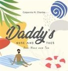 Calpernia N. Charles, Desiree Bryant - Daddy's Nose and Toes | Dadi Noaz ahn Toa