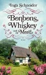 Inga Schneider - Bonbons, Whiskey und ein Mord
