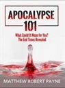 Matthew Robert Payne - Apocalypse 101