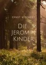 Ernst Wiechert - Ernst Wiechert: Die Jeromin-Kinder. Vollständige Neuausgabe