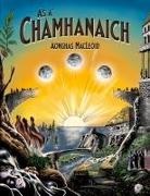 Aonghas Macleòid, Aonghas Macleòid - Ás a' Chamhanaich