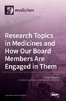 Hiroshi Sakagami - Research Topics in Medicines and How Our Board Members Are Engaged in Them