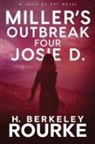 H. Berkeley Rourke - Miller's Outbreak / Four Josie D