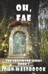 John Westbrook - Oh, Fae