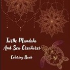 EM Publishers - Turtle Mandala And Sea Creatures Coloring Book