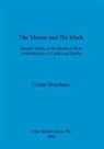 Colum Hourihane - The Mason and His Mark