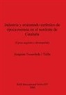 Joaquim Tremoleda i Trilla, Joaquim Tremoleda I. Trilla - Industria y artesanado cerámico de época romana en el nordeste de Cataluña