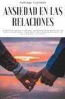 Gonz&amp;, Santiago González - Ansiedad en las relaciones