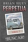 Brian E Huey - PERPETUA BUSCAR