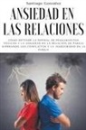 Gonz&amp;, Santiago González - Ansiedad en las relaciones