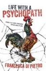 Francesca Di Pietro - Life with a Psychopath