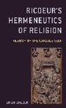 Brian Gregor - Ricoeur''s Hermeneutics of Religion