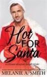 Melanie A. Smith - Hot for Santa