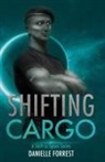 Danielle Forrest - Shifting Cargo